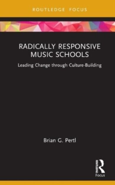 Radically Responsive Music Schools