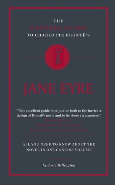 The Connell Guide To Charlotte Bronte's Jane Eyre