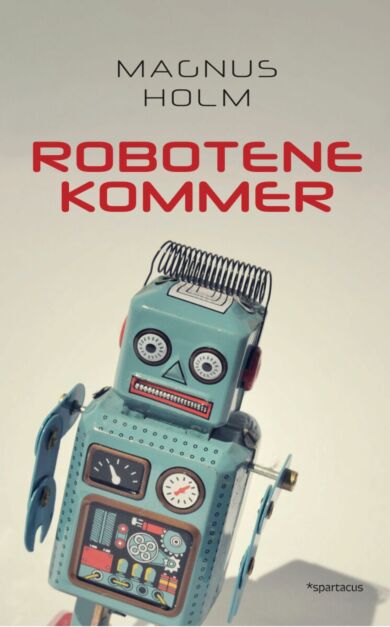 Robotene kommer