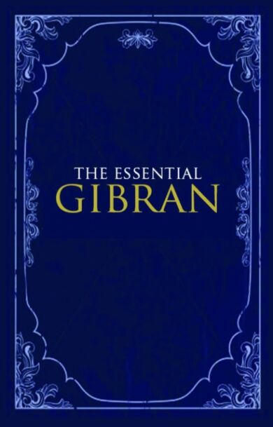 The Essential Gibran