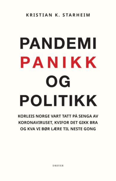 Pandemi, panikk og politikk