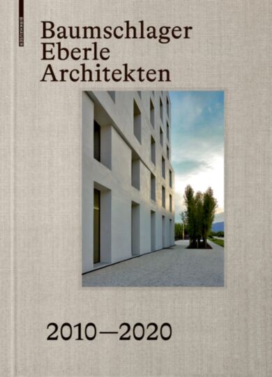 Baumschlager Eberle Architekten 2010-2020