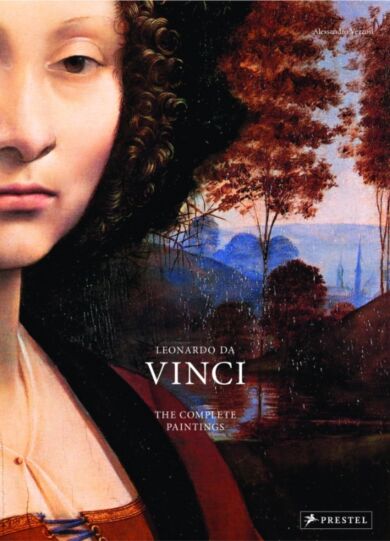 Leonardo Da Vinci: The Complete Paintings in Detail