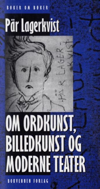 Om ordkunst, billedkunst og moderne teater