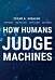 How Humans Judge Machines