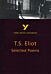 Selected Poems of T S Eliot: York Notes Advanced everything you need to catch up, study and prepare