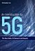 An Introduction to 5G