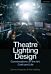 Theatre Lighting Design