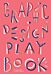 Graphic Design Play Book