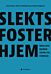 Slektsfosterhjem