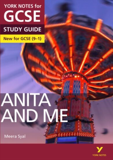 Anita and Me: York Notes for GCSE everything you need to catch up, study and prepare for and 2023 an