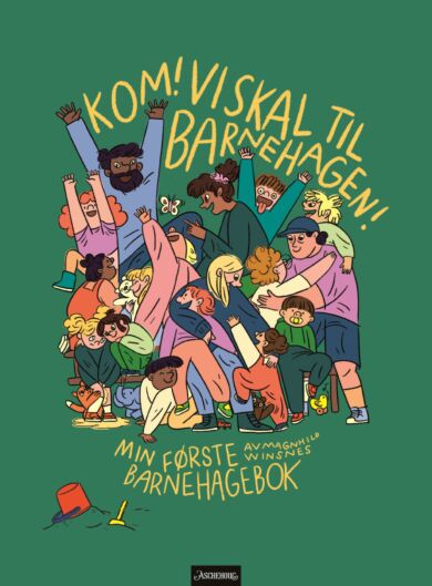 Kom! Vi skal til barnehagen!