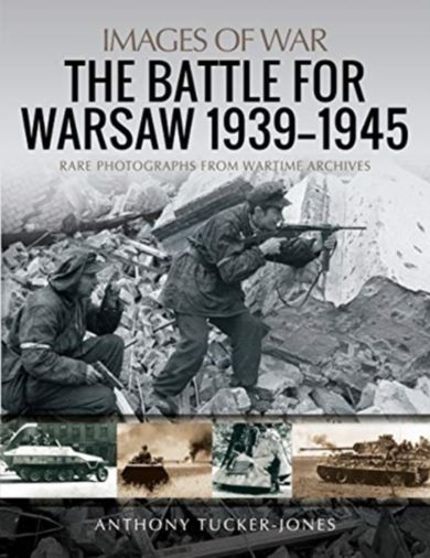 The Battle for Warsaw, 1939-1945