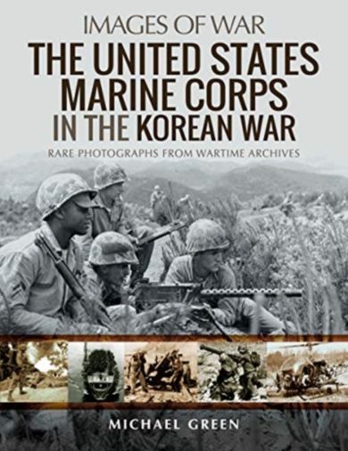 The United States Marine Corps in the Korean War