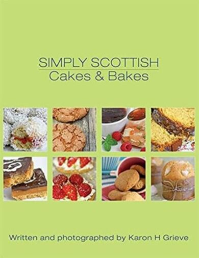 Simply Scottish Cakes and Bakes