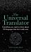 The Universal Translator