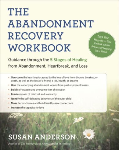 The Abandonment Recovery Workbook