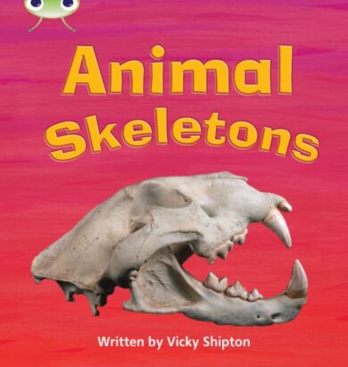 Bug Club Phonics Non-Fiction Year 1 Phase 5 Set 17 Animal Skeletons