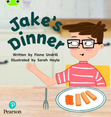 Bug Club Phonics  ?  Phase 5 Unit 14: Jake's Dinner