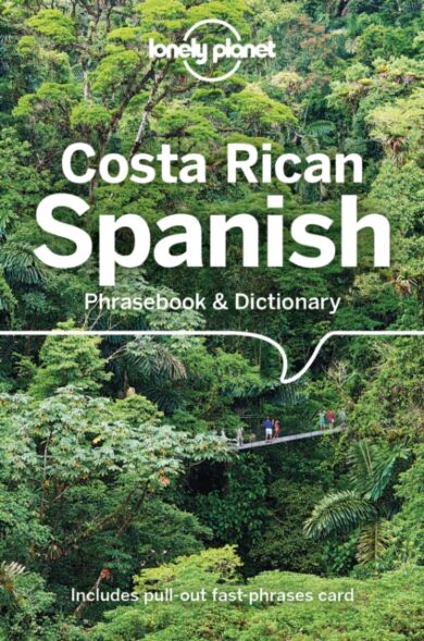 Lonely Planet Costa Rican Spanish Phrasebook & Dictionary