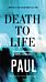 Death to Life, NET Eternity Now New Testament Series, Vol. 4: Paul, Paperback, Comfort Print