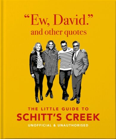 Ew, David, and Other Schitty Quotes