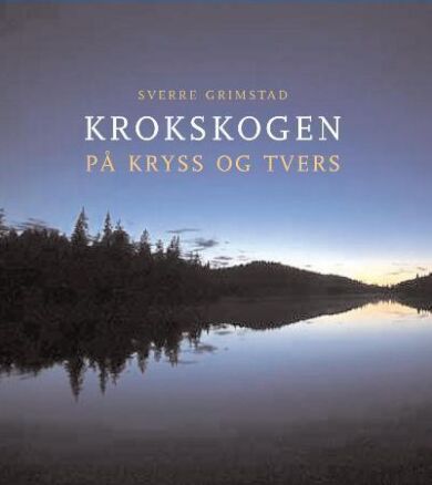 Krokskogen på kryss og tvers