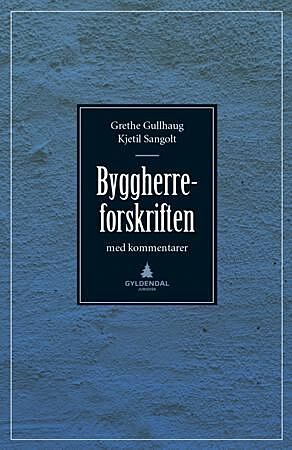 Byggherreforskriften med kommentarer