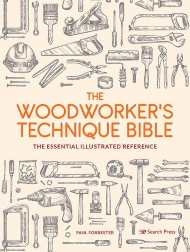 The Woodworker¿s Technique Bible