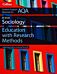 AQA AS and A Level Sociology Education with Research Methods