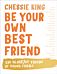 Be Your Own Best Friend