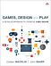 Games, Design and Play