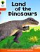 Oxford Reading Tree: Level 6: Stories: Land of the Dinosaurs