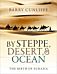 By Steppe, Desert, and Ocean