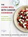 The Living Well With Cancer Cookbook