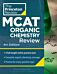 Princeton Review MCAT Organic Chemistry Review