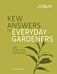 Kew Answers for Everyday Gardeners