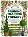 Practical Guide to Pruning, Training and Topiary