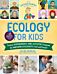 The Kitchen Pantry Scientist Ecology for Kids