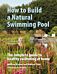 How to Build a Natural Swimming Pool