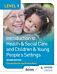 Level 1 Introduction to Health & Social Care and Children & Young People's Settings, Second Edition