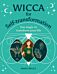 Wicca for Self-Transformation