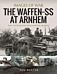 The Waffen SS at Arnhem