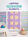 Crochet Illusion Blankets