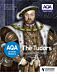 AQA A-level History: The Tudors: England 1485-1603