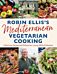 Robin Ellis's Mediterranean Vegetarian Cooking