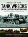 Tank Wrecks of the Eastern Front 1941 - 1945