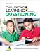 Challenging Learning Through Questioning