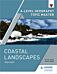 A-level Geography Topic Master: Coastal Landscapes