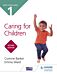 NCFE CACHE Level 1 Caring for Children Second Edition